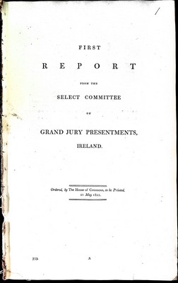  - First Second and Third Reports from the Selecy Committee on Grand Jury Presentments Ireland. -  - KEX0309452