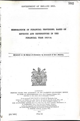  - Government of Ireland Bill.Memorandum on Financial Provisions Based on Revenue and Expenditure in the Financial Year 1913-14 -  - KEX0309462