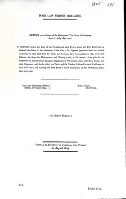 Sir Robert Ferguson - Poor Law Unions ( Ireland ) A Return giving the date of the Formationof Each Union under the Poor Relief Act in Ireland -  - KEX0309475