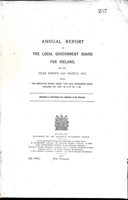  - Annual Report of The Local Government Board for Ireland for the year ended 31st March 1917 -  - KEX0309505