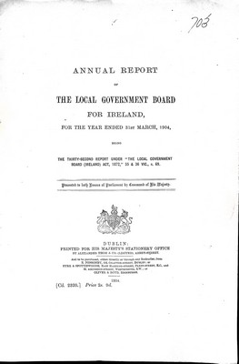  - Annual Report of The Local Government Board for Ireland for the Year ended 31st March 1904 -  - KEX0309507