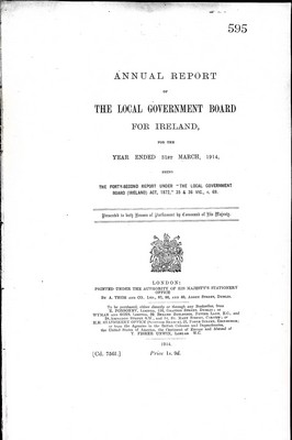  - Annual Report Of The Local Government Board For Ireland For The Year ended 31st March 1914 -  - KEX0309508