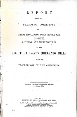  - Light Railways ( Ireland ) Bill: Report from the Standing Committee with the Proceedings of the Committee -  - KEX0309510