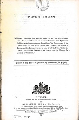  - Evictions (  Ireland ) : Return of cases of Evictions from Agricultural Holdings which have come to the Knowledge of the Constabulary in the Quarter ended 31st march 1887 -  - KEX0309520