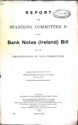  - Report from the Standing Committee on the bank Notes ( Ireland ) Bill with the proceedings of the Committee -  - KEX0309580