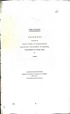  - Bank of Ireland. Accounts relating to Bank Notes in Circulation, Balances,Unclaimed dividents, Management of Public Debt. -  - KEX0309581