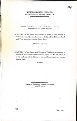 Sir Robert Ferguson - Quarter Sessions ( Ireland ).The Names and Numbers of Towns in each County in Ireland in which Quarter Sessions are held and the Distance of each such Town from the County Town -  - KEX0309595