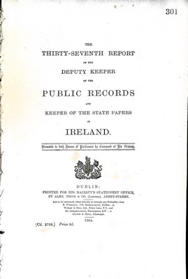  - The Thirty-Seventh Report of the Deputy Keeper of the Public Records and the Keeper of the State Papers in Ireland -  - KEX0309633