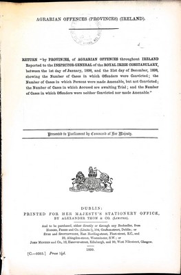  - Agrarian Offences Provinces Ireland: Return of Agrarian Offences reported to the Royal Irish Constabulary for the year 1898 Showing convictions etc -  - KEX0309653