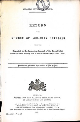  - Return of the Number of Agrarian Outrages which were reported to The Royal Irish Constabulary during the quarter ended June 30th1897 -  - KEX0309663