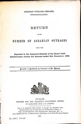  - Return of the Number of Agrarian Outrages reported to the Royal Irish Constabulary during the Quarter ended 31st December 1896 -  - KEX0309664