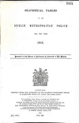  - Statistical Tables of the Dublin Metropolitan Police for the Year 1913 -  - KEX0309678