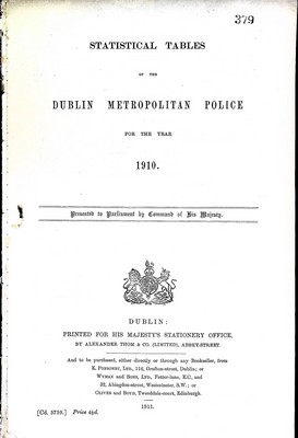  - Statistical Tables of the Dublin Metropolitan Police for the Year 1910 -  - KEX0309680