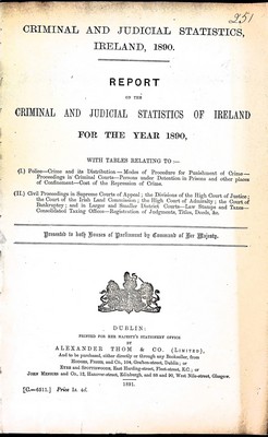  - Criminal and Judical Statistics of Ireland for the Year 1890 with Tables relating Police, Crime and its Distribution....... -  - KEX0309721