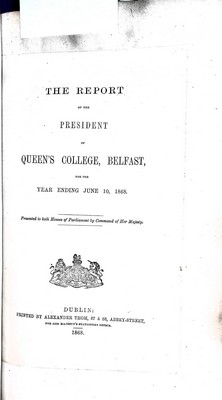  - The Report of the President of Queens College Belfast for the year ending June 10th 1868 -  - KEX0309747