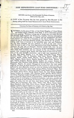 Viscount Clements - Irish Reproductive Loan Fund Institution : A Copy of the Charter that has been granted by her majesty to the society calling itself the Irish Reproductive Loan Fund Institution -  - KEX0309757