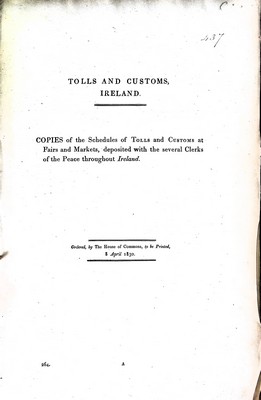  - Tolls and Customs ireland Copies of the schedule of Tolls and Customs at Fairs and Marketsdeposited with the several Clerks of the Peace throughout Ireland -  - KEX0309792