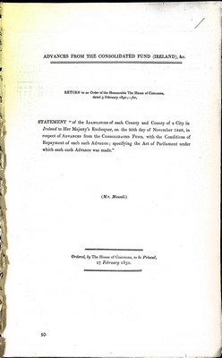 Mr Monsell - Public Accounts ( Ireland): Advances fro the Consolidated Fund ( Ireland ) : The liabilities of each County and Couty of a city in Ireland to her majesty's Exchequeron the 20th day of November 1849in respect of Advances from the Consolidated Fund. -  - KEX0309807