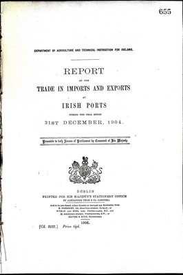  - Report on the Trade in Imports and Exports at Irish Ports during the year ended 31st December 1904 -  - KEX0309834