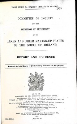  - Report and Evidence into the Conditions of Employment in the Linen and other Making-Up tradesof the North of Ireland -  - KEX0309884