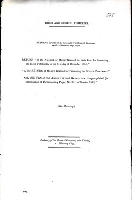 Mr. Macartney - Irish and Scotch Fisheries; Return of the Amount of Money granted in each year for Promoting the Irish Fisheries to the 31st day of December 1851 -  - KEX0309905