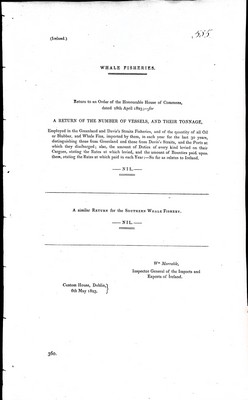  - Whale Fisheries: A Return of the Number of Vessels and their Tonnage employed in the Greenland and Davis's Straits Fisheries ...so far as relates to Ireland -  - KEX0309912