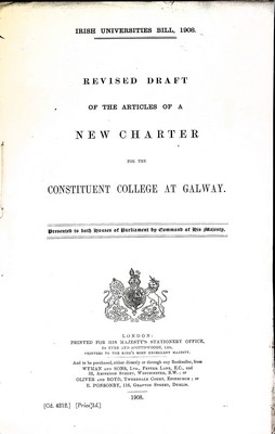  - Irish Universities Bill, 190 Revised draft of the articles of a New Charter for the Constituent College at Galway -  - KEX0309945