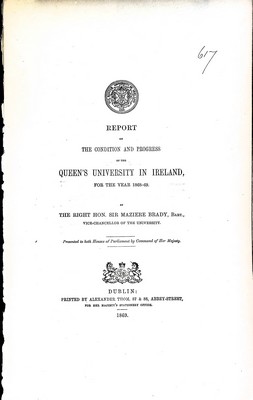 Maziere Brady - Report on The Condition ad Progress of the Queens University in Ireland for the Yerar 1868-69 -  - KEX0309955