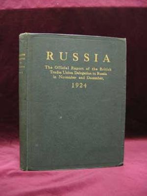  Various - Russia: The Official Report of the British Trades Union Delegation to Russia in November and December 1924 -  - KHS0048826