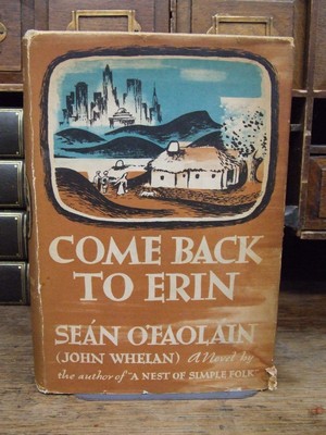 Seán O'Faoláin - Come Back to Erin -  - KHS0071111