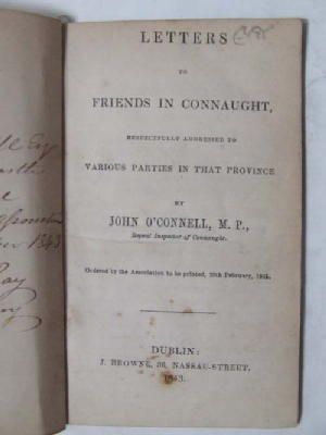 John O'Connell Mp - Letters to Friends in Connaught:  Respectfully Addressed to Various Parties in that Province -  - KHS1004422