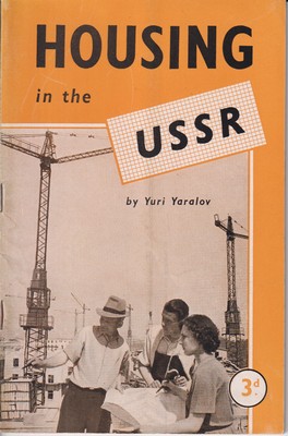 Yuri Yaralov - Housing Construction in the Soviet Union -  - KMK0016433