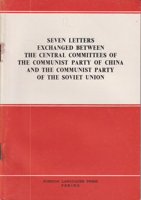  - Seven letters exchanged between the central committees of the communist party of china and the communist party of the soviet union -  - KMK0017780