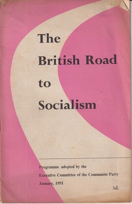 Communist Party - The British Road to Socialism - B0018TVCKE - KMK0018966