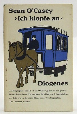 Sean O'Casey - Ich Klopfe An; autobiographie band I aus dem englishen ubersetzt von georg goyert mit einer einleitung von kaspar spinner - B002ERFTX0 - KOC0026090