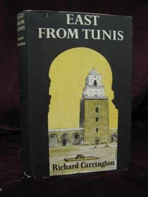 Richard Carrington - East From Tunis ~ A Record of Travels on the Northern Coast of Africa -  - KON0739806