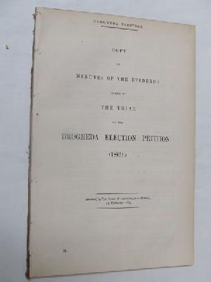 The House Of Commons Shorthand Writer - [Copy of Minutes of Evidence taken at the Trial of the Drogheda Election Petition, (1869.)] -  - KON0822961