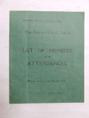  - The Rotary Club of Dublin: List of Members and Attendances, period ending 31st March 1951 -  - KON0823083