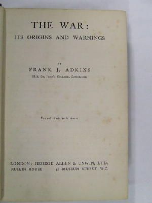 Frank James Adkins - The War: Its Origins and Warnings -  - KON0826259