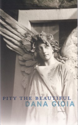 Dana Gioia - Pity the Beautiful - 9781555976132 - KSG0013952