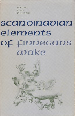 Dounia Bunis Christiani - Scandinavian elements of Finnegans wake -  - KSG0015967