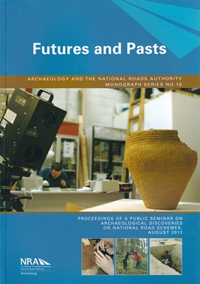 Bernice Kelly (Ed.) - Futures and Pasts - 9780957438057 - KSG0018355