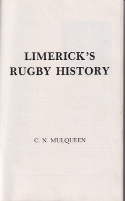 C.N. Mulqueen - Limerick's Rugby History -  - KSG0025538