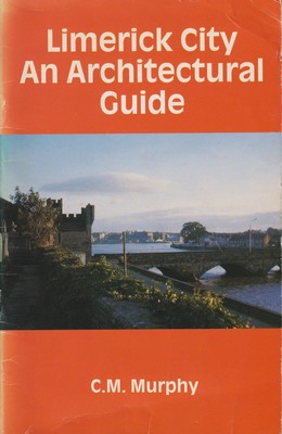 C.M. Murphy - Limerick City, An Architectural Guide -  - KSG0025541