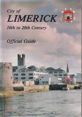  - City of Limerick 10th to 20th Century, official guide -  - KSG0025542