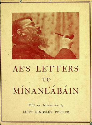Ae;  Introduction  Lucy Kingsley Porter - AE's Letters to Mínanlábáin. -  - KSG0026899