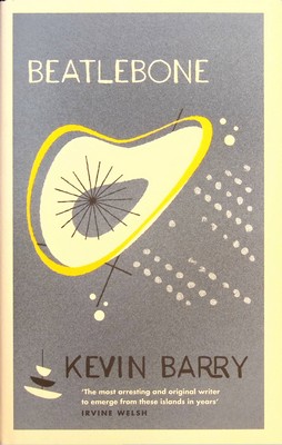 Kevin Barry - Beatlebone - 9781782116134 - KSG0028127