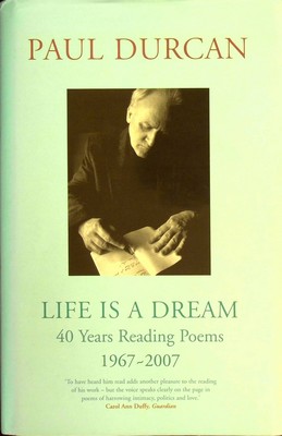 Paul Durcan - Life is a Dream:  40 Years Reading Poems, 1967-2007 - 9781846550249 - KSG0031386