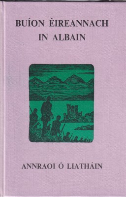 Annraoi Ó Liatháin - Buíon Éireannach in Albain -  - KTJ0008859