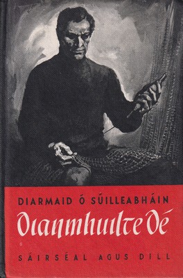 Diarmaid Ó Súilleabháin - Dianmhuilt Dé -  - KTK0001356